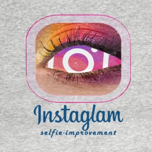 Instaglam: Selfie Improvement T-Shirt